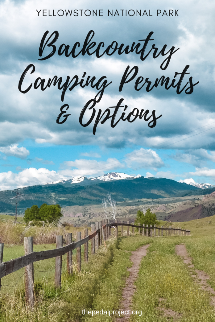 A Z Planning For Yellowstones Backcountry Camping Options The Pedal